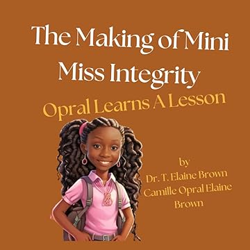 The Making of Mini Miss Integrity: Opral Learns A Lesson