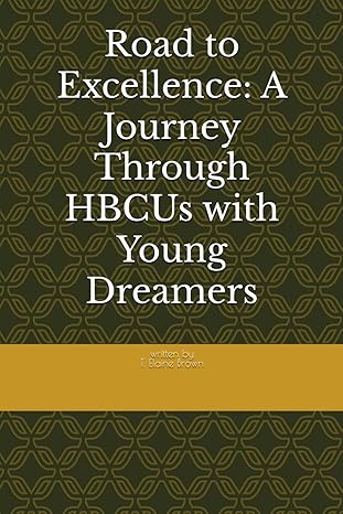 Road to Excellence: A Journey Through HBCUs With Young Dreamers